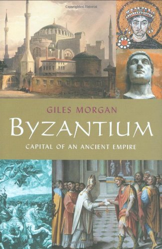 Buy Byzantium: Capital of an Ancient Empire — BookShops.in