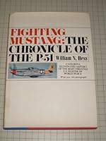 Fighting Mustang: The Chronicle of the P-51, B0006C5BM4 Book Cover