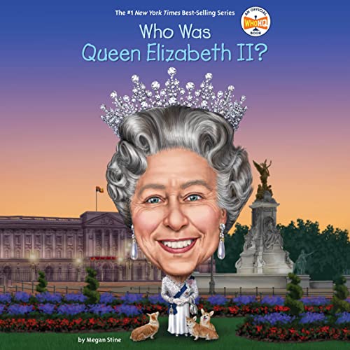 Who Was Queen Elizabeth II? by Megan Stine, Who HQ episode artwork