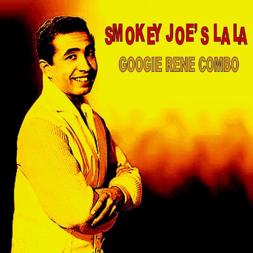 Smokey Joe's LaLa by Googie Rene Combo on Amazon Music - Amazon.co.uk