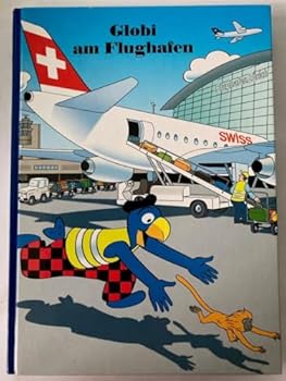Hardcover Globi Am Flughafen [German] Book