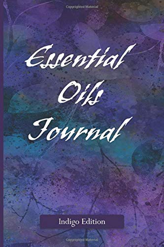 Essential Oils Journal: Indigo Edition