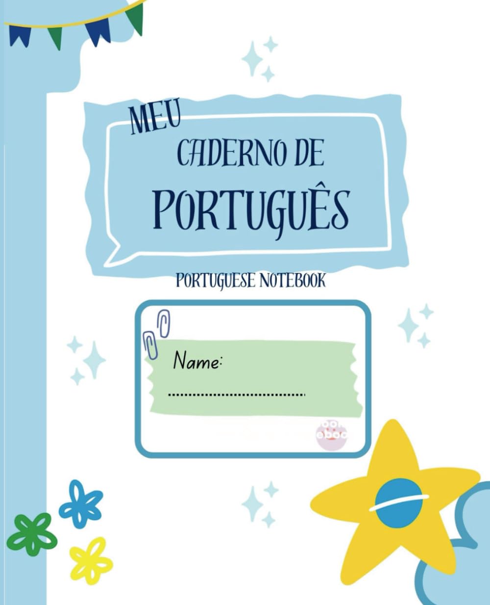 Portuguese Notebook - Meu Caderno de Português: Paperback, college ruled paper, 110 pages, 7.5 x 9.5 inches