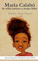 María calabó de niña curiosa a mujer líder 1542760828 Book Cover