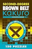 Second-Degree Brown Belt Kakuro (Martial Arts Puzzles Series)