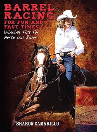Barrel Racing for Fun and Fast Times: Winning Tips for Horse and Rider book cover