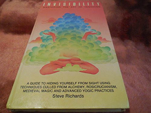 Invisibility: mastering the arts of vanishing 0850303052 Book Cover