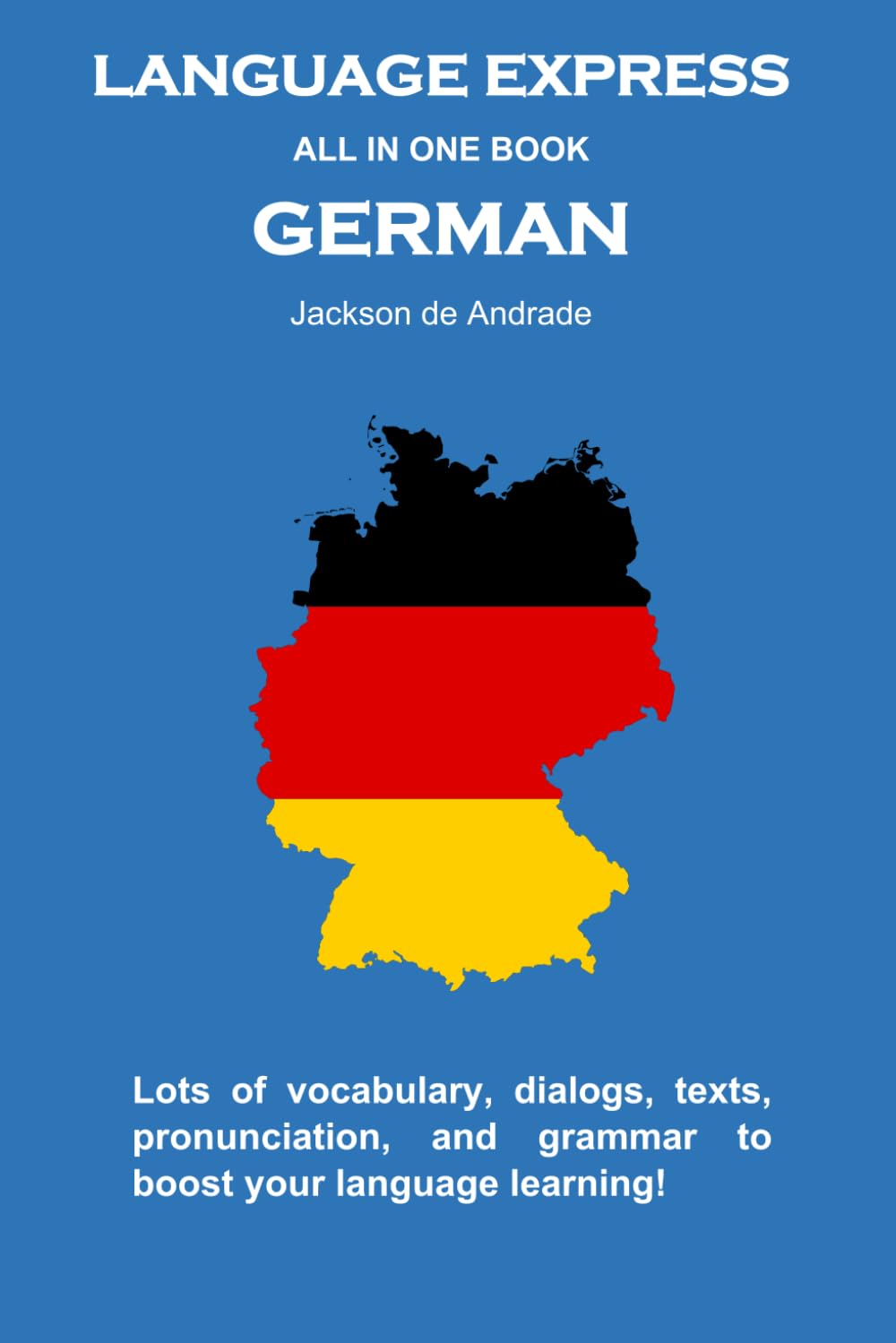 LANGUAGE EXPRESS - ALL IN ONE BOOK: GERMAN