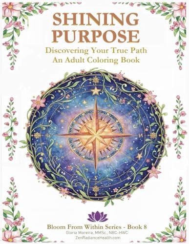 Shining Purpose: Discovering Your True Path (Bloom From Within: A
