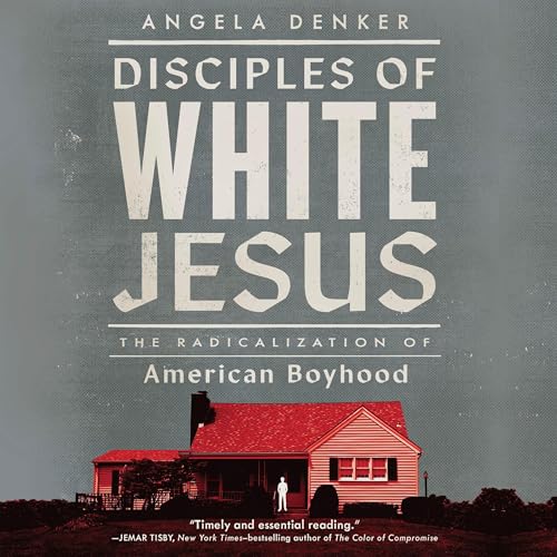 Disciples of White Jesus by Angela Denker episode artwork