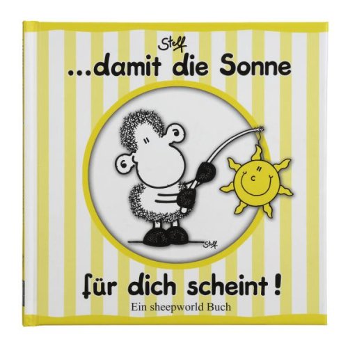 ...damit die Sonne für dich scheint! MINI: Ein sheepworld Buch ...damit die Sonne für dich scheint! MINI: Ein sheepworld Buch