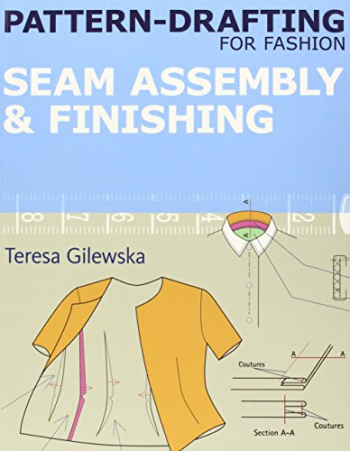 Pattern-drafting for Fashion: Seam Assembly and