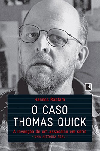 O caso Thomas Quick: A invenção de um assassino em série - uma história real