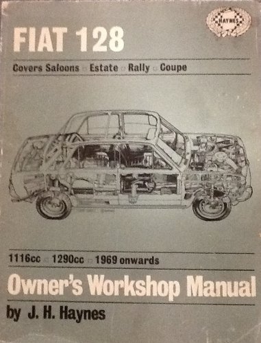  Fiat 128 Owner\'s Workshop Manual