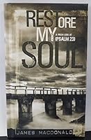 Restore My Soul: A Fresh Look at Psalm 23 B001CWZ0MI Book Cover
