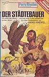  Der Städtebauer - Ein Perry Rhodan Planeten Roman
