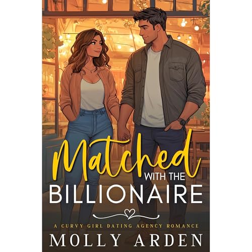 Matched with the Billionaire by Molly Arden episode artwork