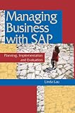 Managing Business With Sap: Planning Implementation and Evaluation