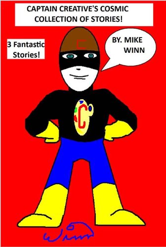 Captain Creative's Cosmic Collection of Stories!