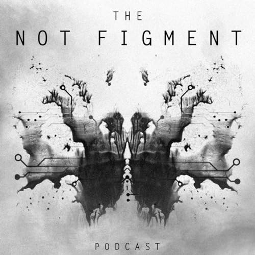 The Not Figment Podcast cover art