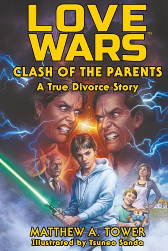 Love Wars: Clash of the Parents, A True Divorce Story - Memoir - image 1