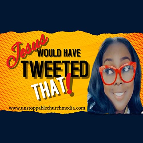 Jesus Would've Tweeted That! cover art