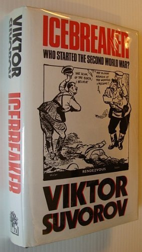 Icebreaker: Who Started the Second World War? book cover