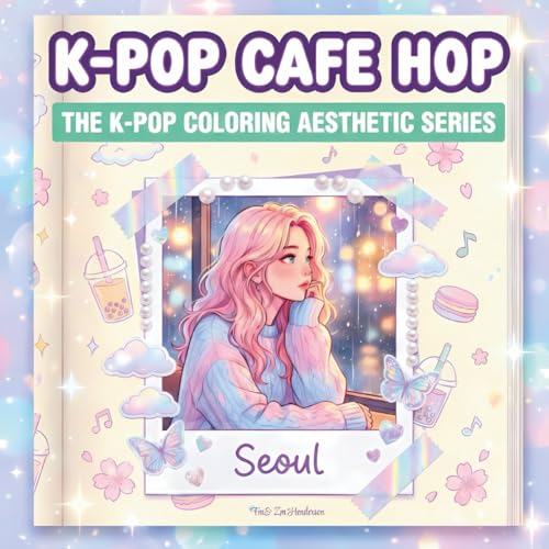 K-POP CAFE HOP: Aesthetic Coloring Book for Adults, Teens, & Tweens | Featuring Idol Fashion, Fandom, & Seoul Cafe Vibes (The K-POP Aesthetic Coloring Series) image 2