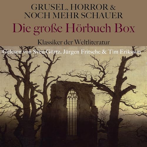 Grusel, Horror und noch mehr Schauer - Die große Hörbuch Box: Klassiker der Weltliteratur
