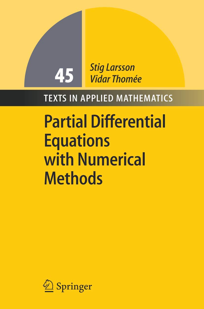 Buy Partial Differential Equations With Numerical Methods: 45 (Texts in Applied Mathematics) — BookShops.in