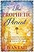 The Prophetic Parent: Letters From God with Prophetic Prayers
