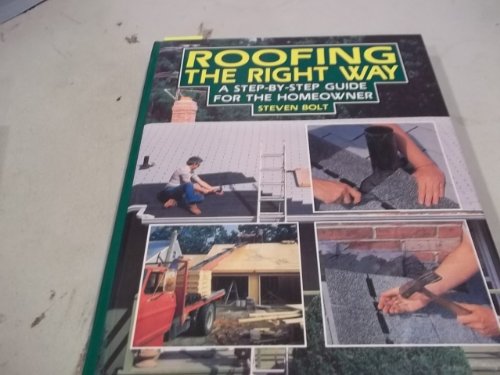 Roofing the right way: A step-by-step guide for the homeowner