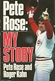 Pete Rose: My Story