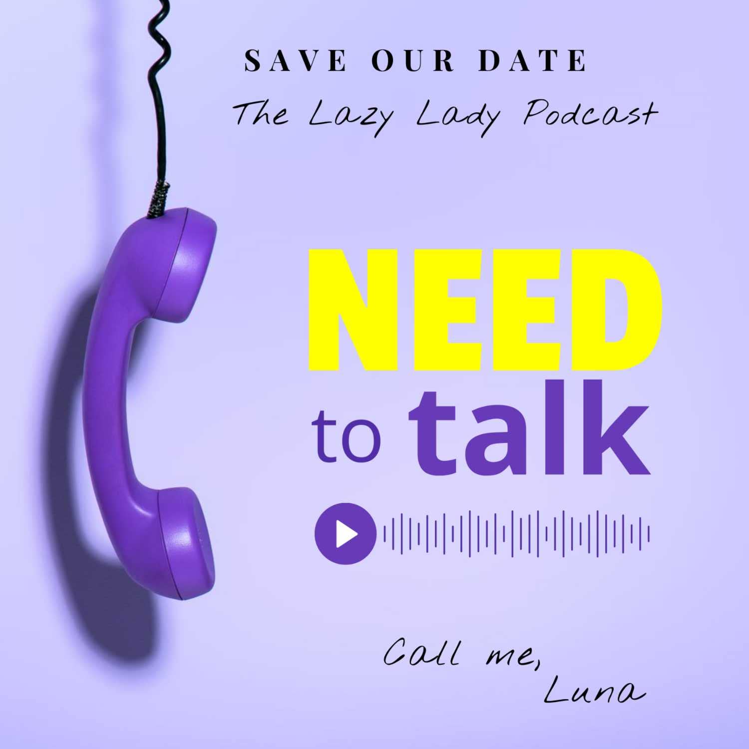 The Lazy Lady Podcast