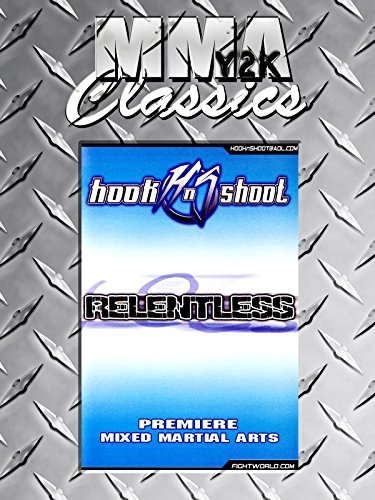 MMA Classics: HNS Relentless 2002
