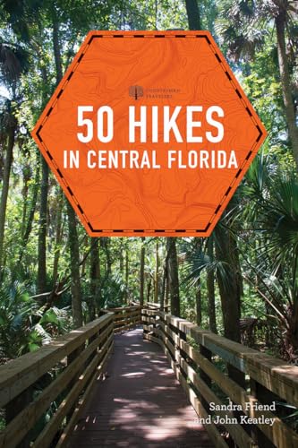 50 Hikes in Central Florida (Explorer's 50 Hikes)