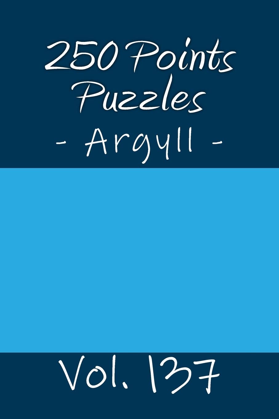 250 Points Puzzles - Argyll. Vol. 137: 9x 9 PITSTOP. Sudoku puzzles like bronze, silver and gold prizes.
