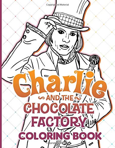 Charlie And The Chocolate Factory Coloring Book Relaxation Charlie ...