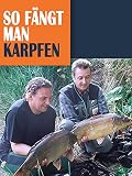 So fängt man Karpfen