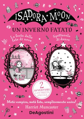 Isadora Moon. Un inverno fatato: La festa delle fate di neve-Spettacolo di danza