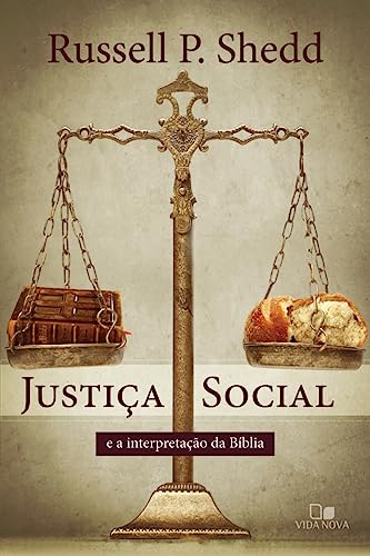Justiça social e a interpretação da bíblia – 2ª ed.