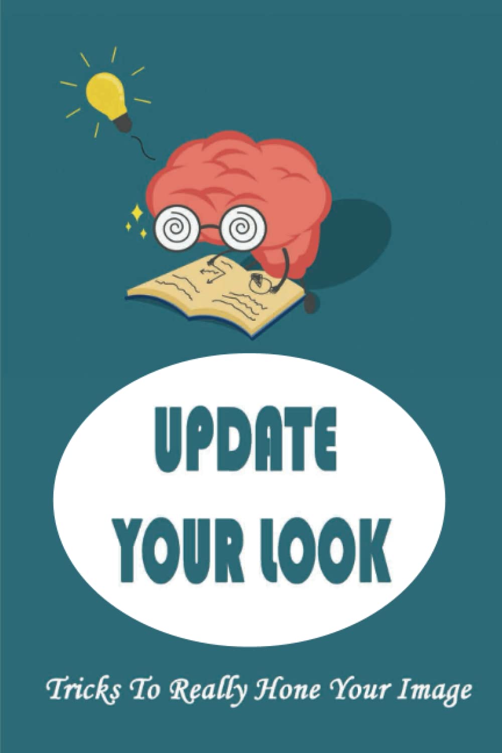 Update Your Look: Tricks To Really Hone Your Image