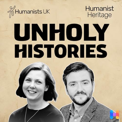 『Unholy Histories: The Humanist Heritage Podcast from Humanists UK』のカバーアート
