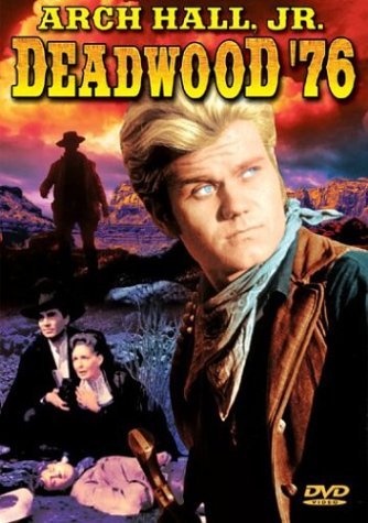 Deadwood '76 by Arch Hall Jr. - Mehr Infos/Bestellen