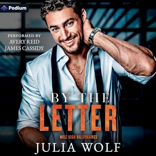 By the Letter: A Mile High Billionaires Standalone