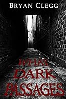 What Dark Passages 0993970109 Book Cover