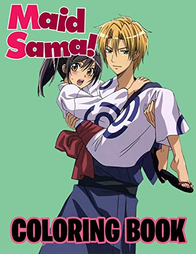 Maid Sama Coloring book: Great Gifts For Those Who Love kaichou wa MAID SAMA Series. An Effective Way For Relaxation And Stress Relief