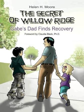 The Secret of Willow Ridge: Gabe'S Dad Finds Recovery book cover