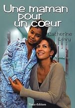 Une maman pour un coeur