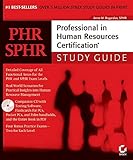 PHR/SPHR: Professional in Human Resources Certification Study Guide